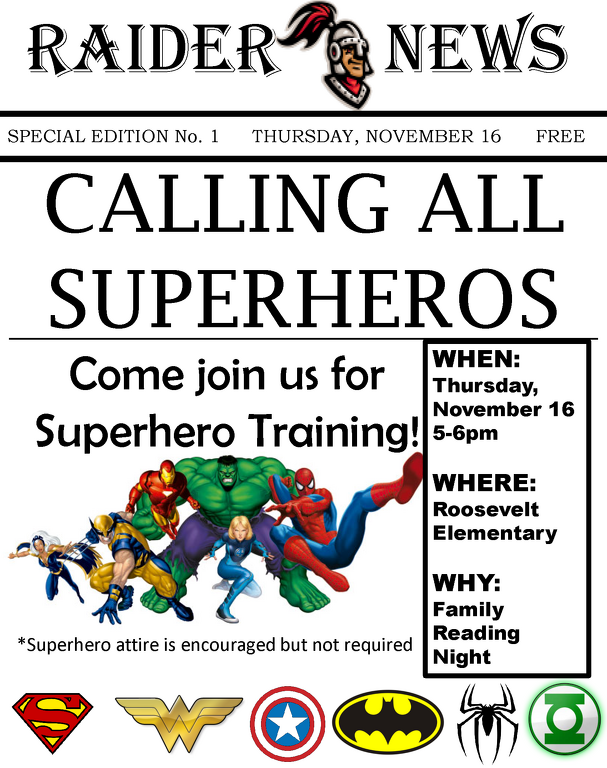 Superhero attire is encouraged but not required. Calling all superheros - join us for family reading night.